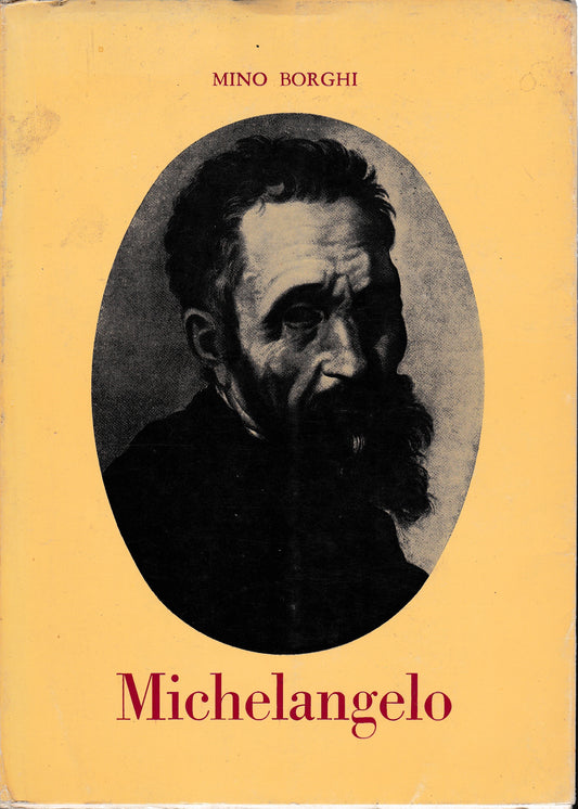 Michelangelo Buonarroti (Caprese 1475 - Roma 1564) - copertina