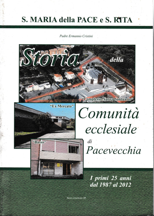 S. Maria della Pace e S. Rita. Storia della comunità ecclesiale di Pacevecchia - copertina