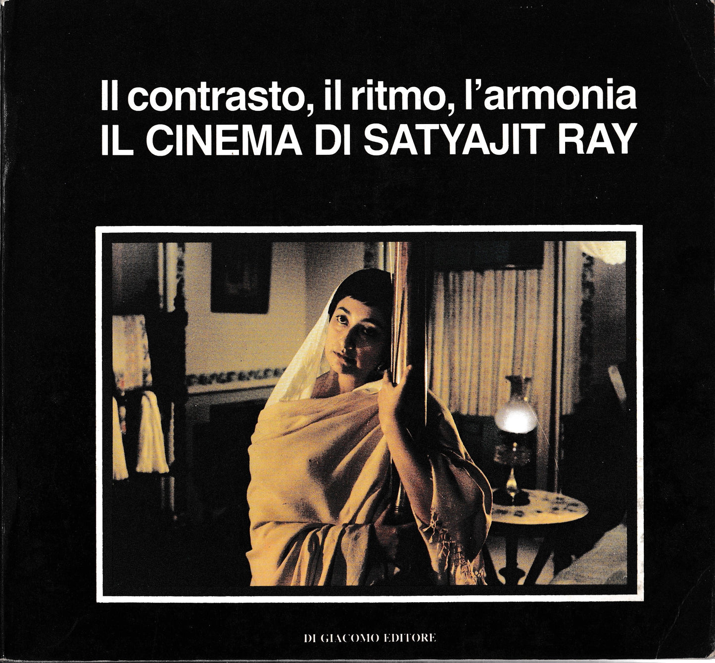 Il contrasto, il ritmo, l'armonia. Il cinema di Satyajit Ray - copertina