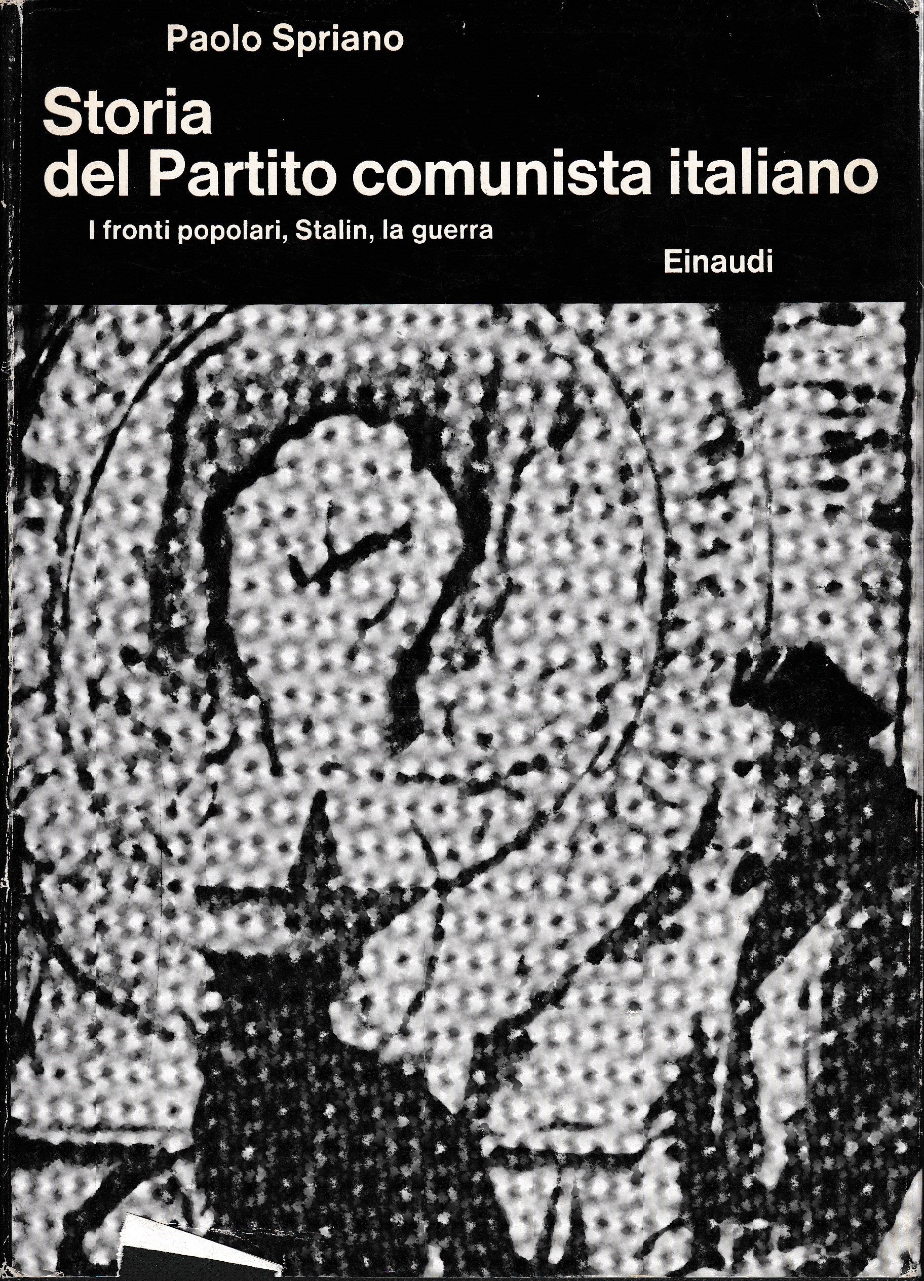Storia del Partito comunista italiano. Ifronti popolari, Stalin, la guerra - copertina