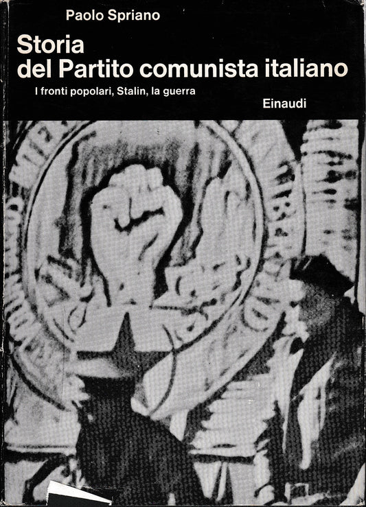 Storia del Partito comunista italiano. Ifronti popolari, Stalin, la guerra - copertina