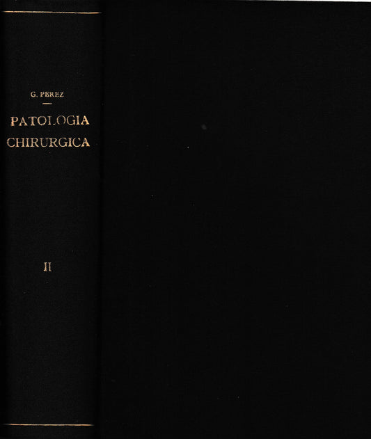 Trattato di Patologia Chirurgica 2°vol. Malattie causate da agenti microbici e da parassiti animali - copertina
