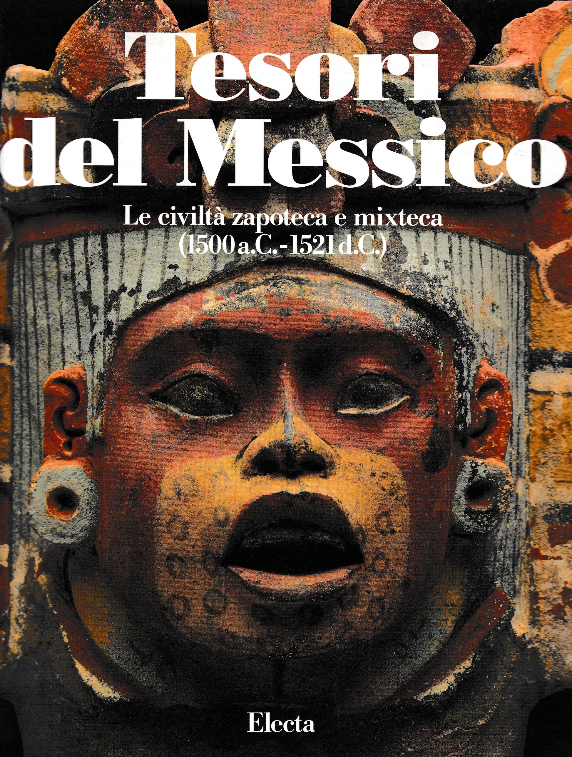 Tesori del Messico. Le civiltà zapoteca e mixteca (1500 a.C. - 1521 d.C.) - copertina
