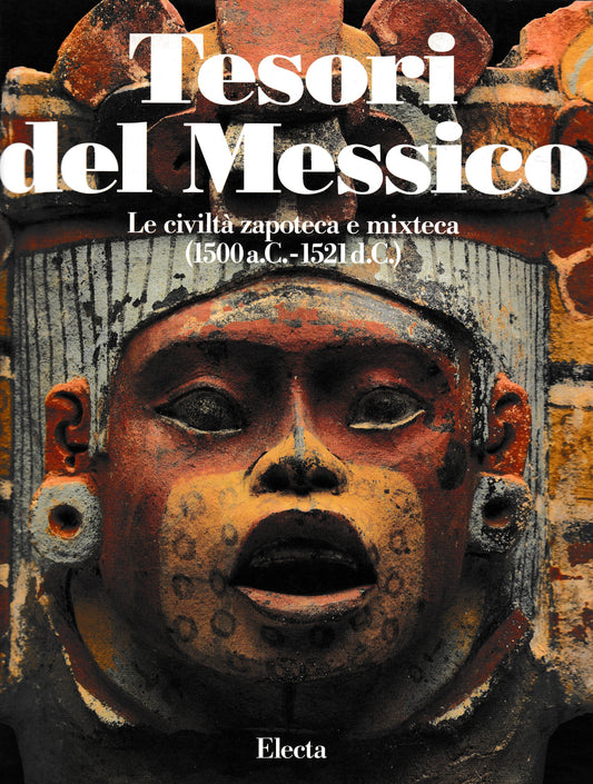 Tesori del Messico. Le civiltà zapoteca e mixteca (1500 a.C. - 1521 d.C.) - copertina