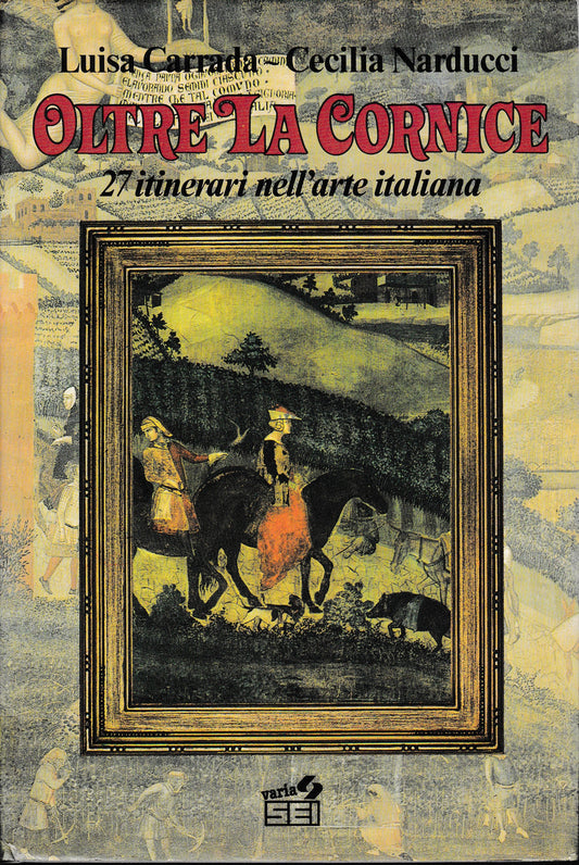 Oltre la cornice. 27 itinerari nell'arte italiana - copertina