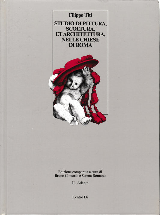 Studio di pittura, scoltura, et architettura, nelle chiese di Roma (1674-1763)  vol. II Atlante - copertina