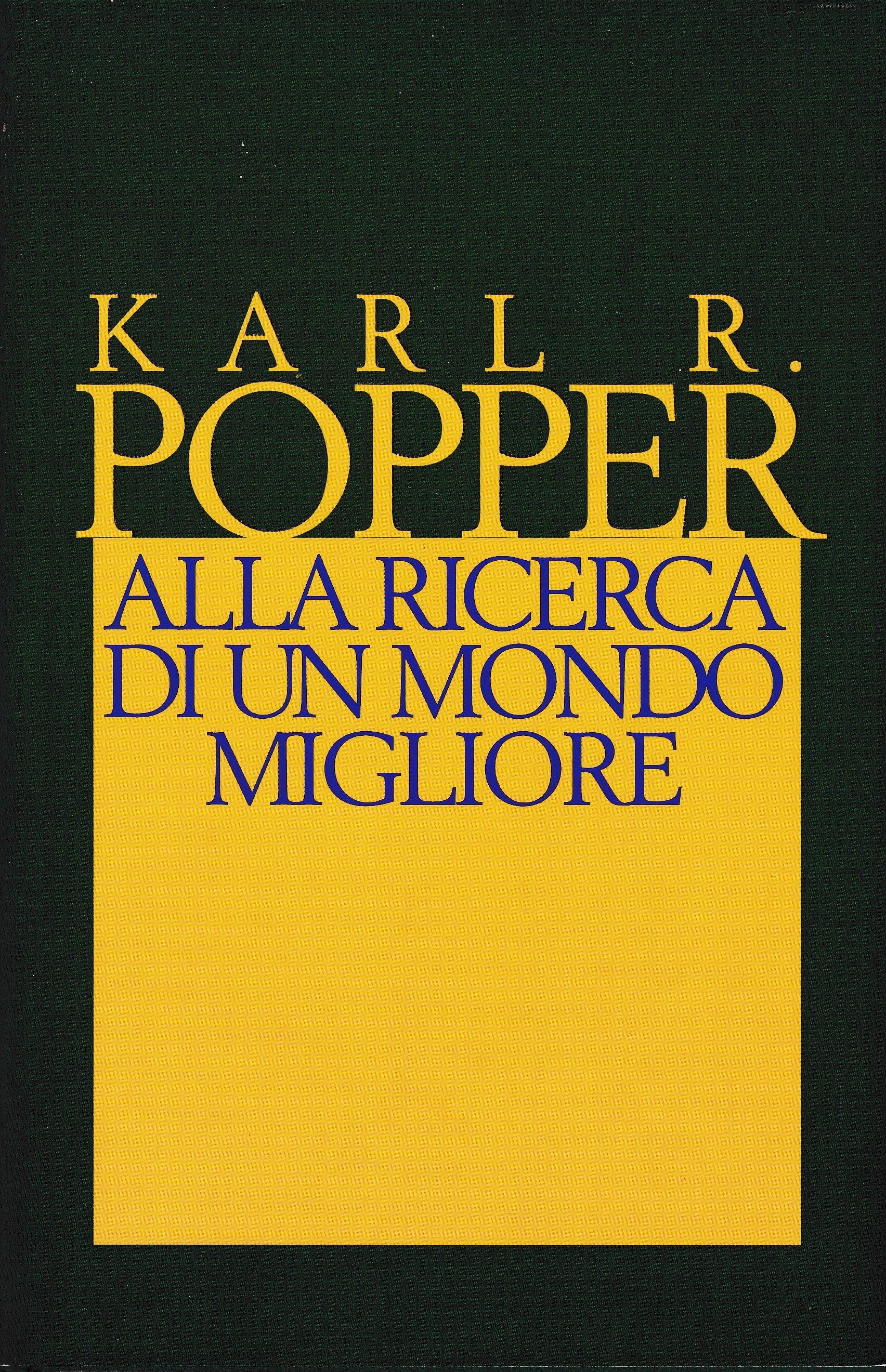 Alla ricerca di un mondo migliore. Conferenze e saggi di trent'anni di attività - copertina