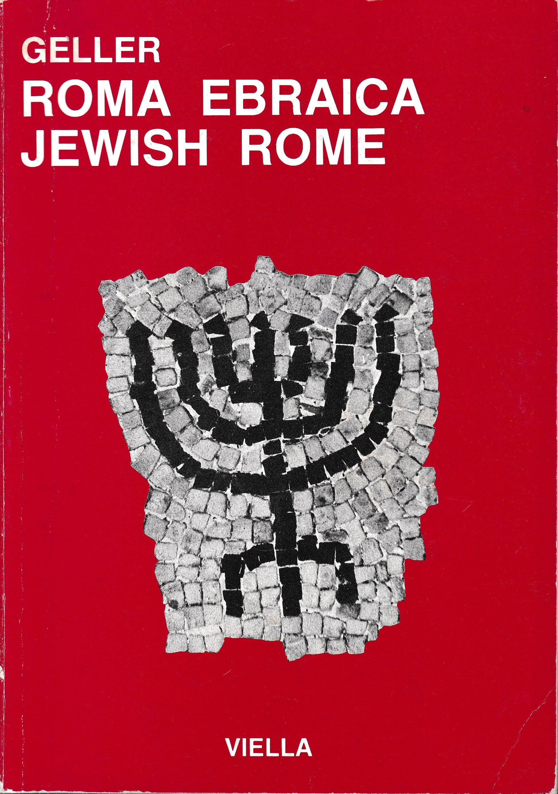 Roma Ebraica. Duemila anni di storia in immagini - Jewish Rome. A pictorial history of 2000 years - copertina