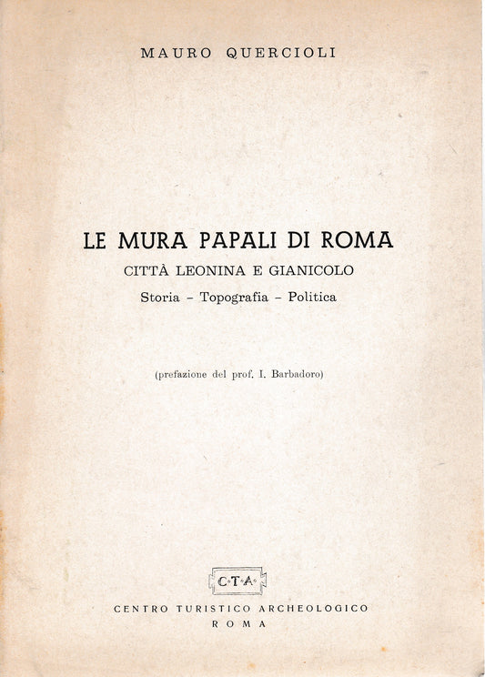 Le mura Papali di Roma. Città Leonina e Gianocolo Storia - Topografia - Politica - copertina