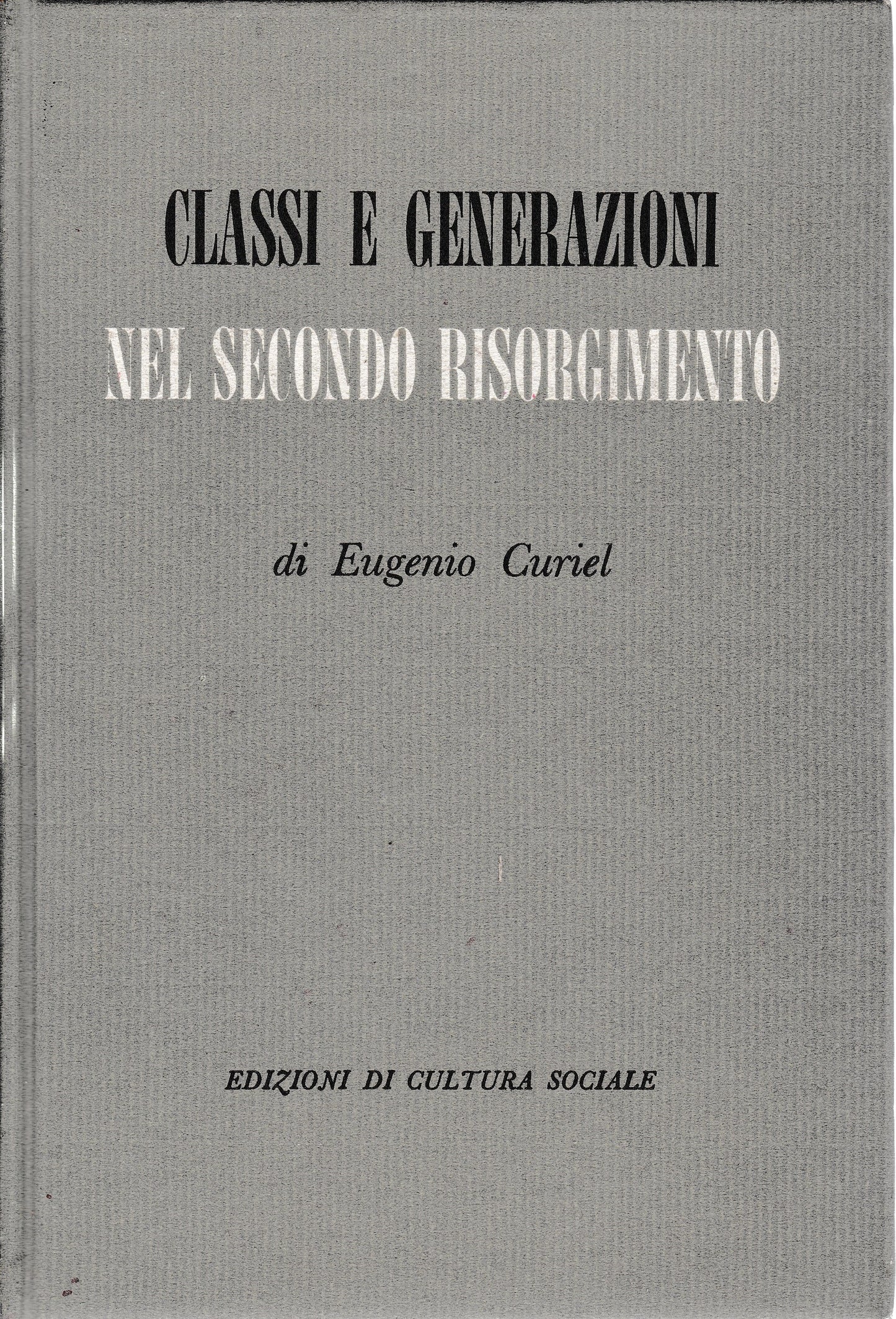 Classi e generazioni nel secondo risorgimento - copertina