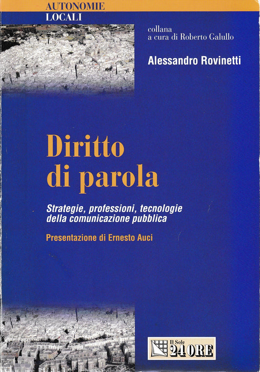 Diritto di parola. Strategie, professioni, tecnologie della comunicazione pubblica - copertina