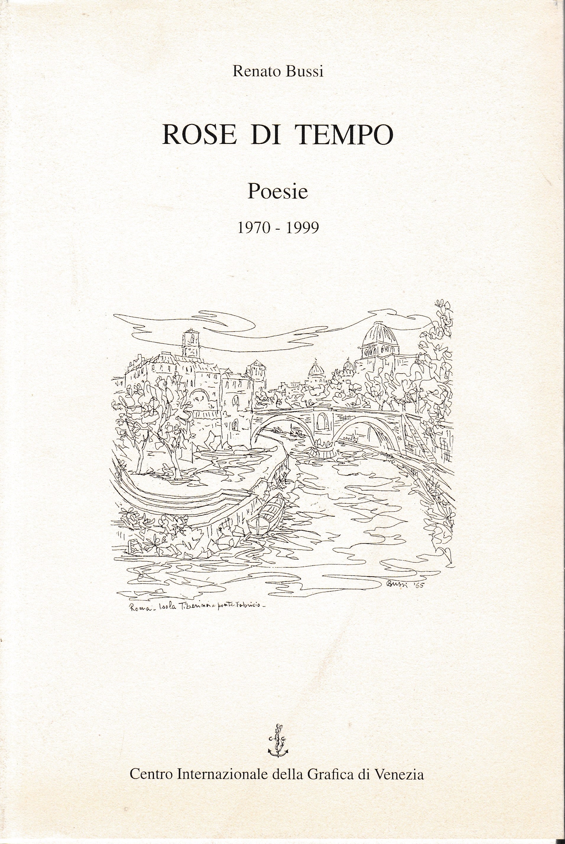 Rose di tempo. Poesie 1970-1999 - copertina