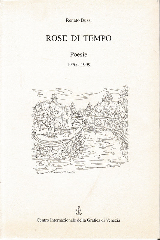 Rose di tempo. Poesie 1970-1999 - copertina