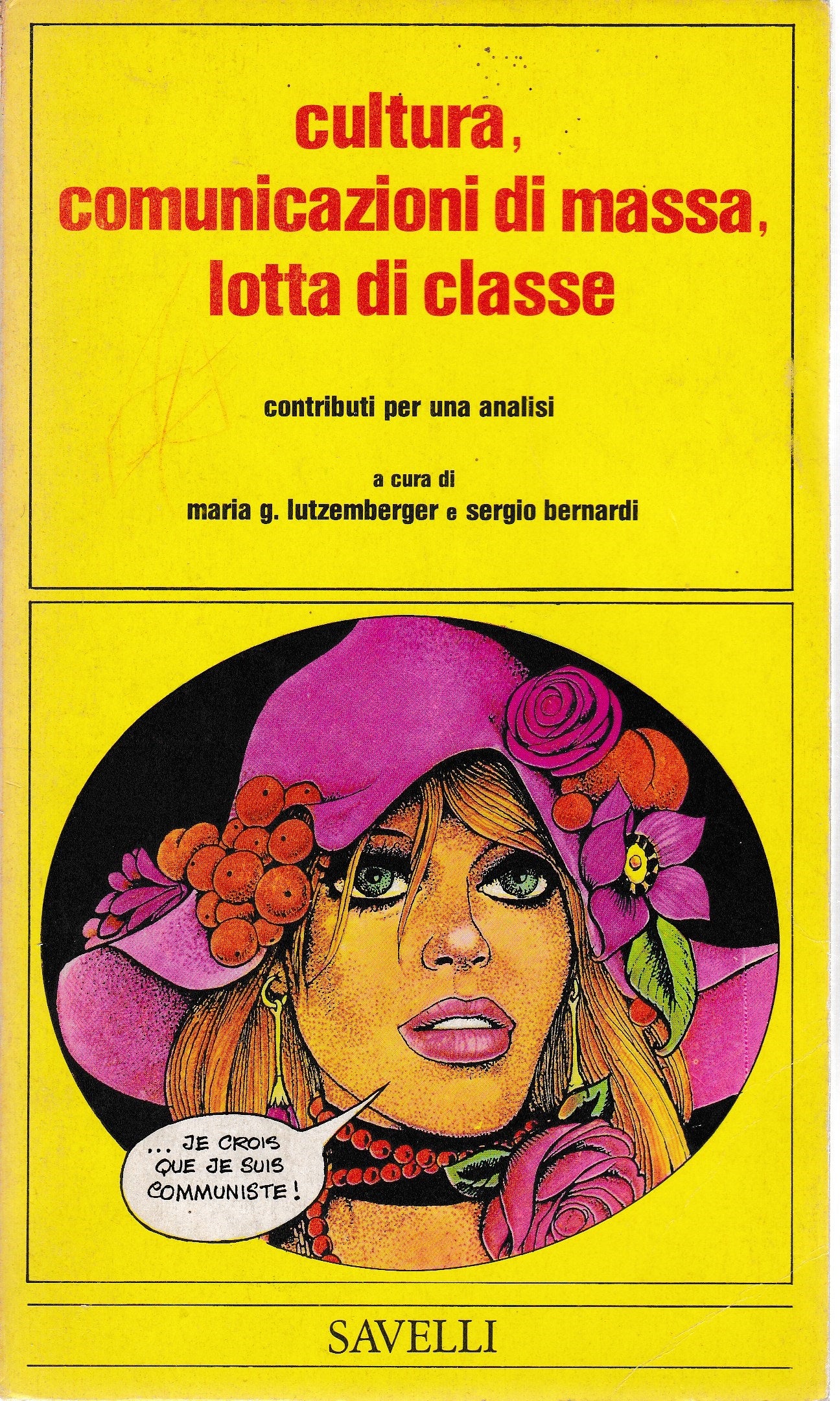 Cultura, comunicazioni di massa, lotta di classe Con interventi di Baldelli, Boato, Fo - copertina