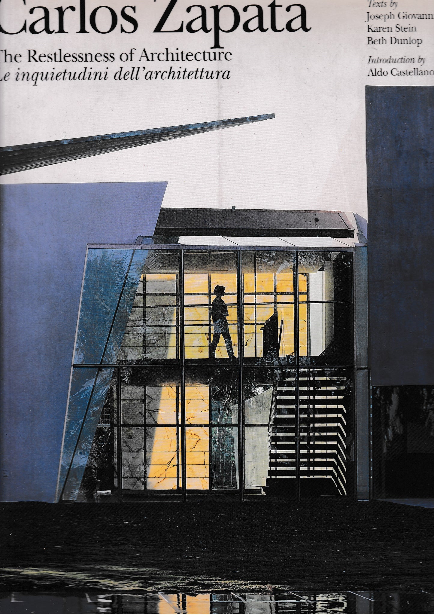 Carlos Zapata. The restlessness of architecture. Le inquietudini dell'architettura - copertina