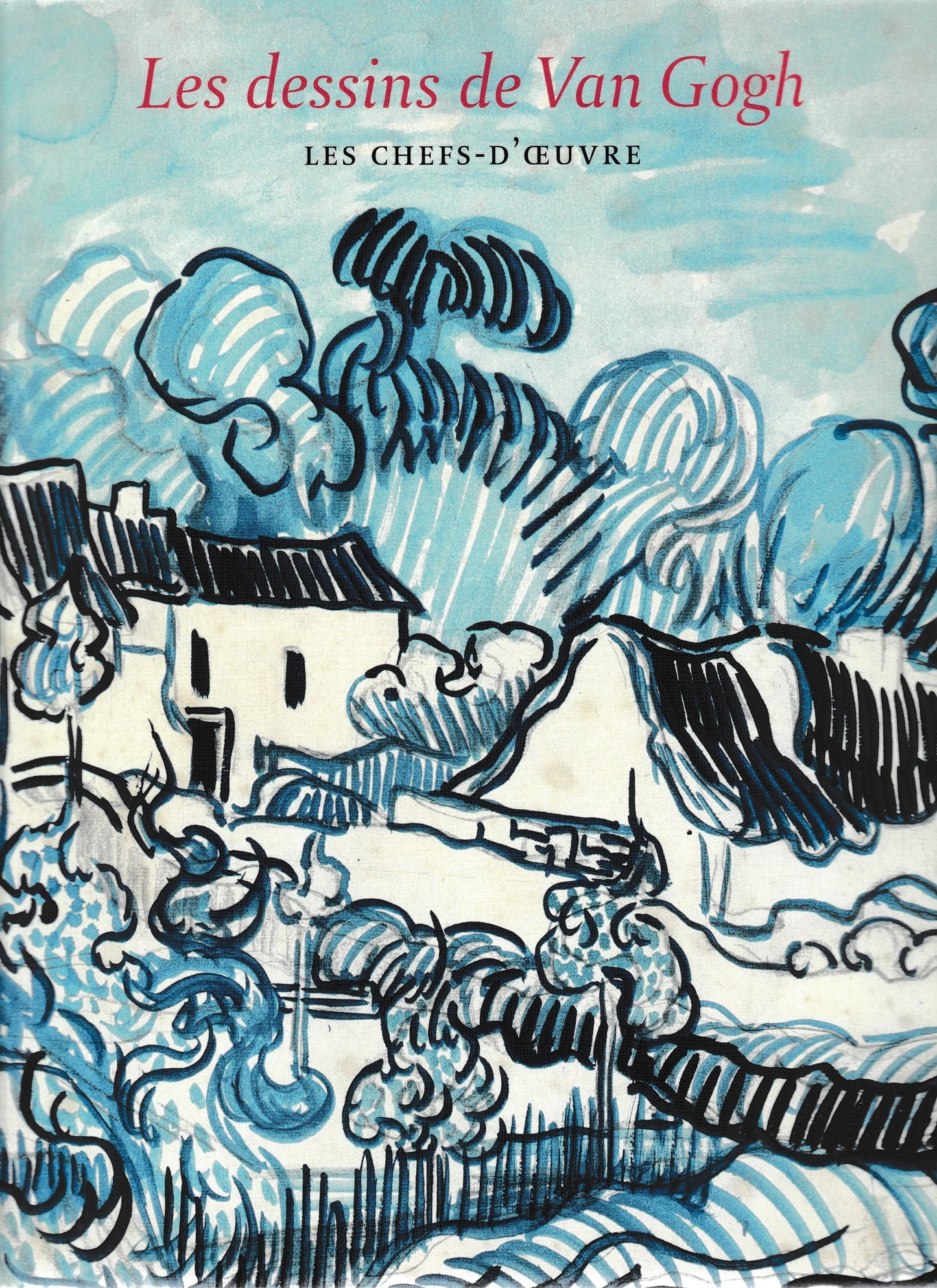 Les dessins de Van Gogh. Les chefs-d'oeuvre - copertina