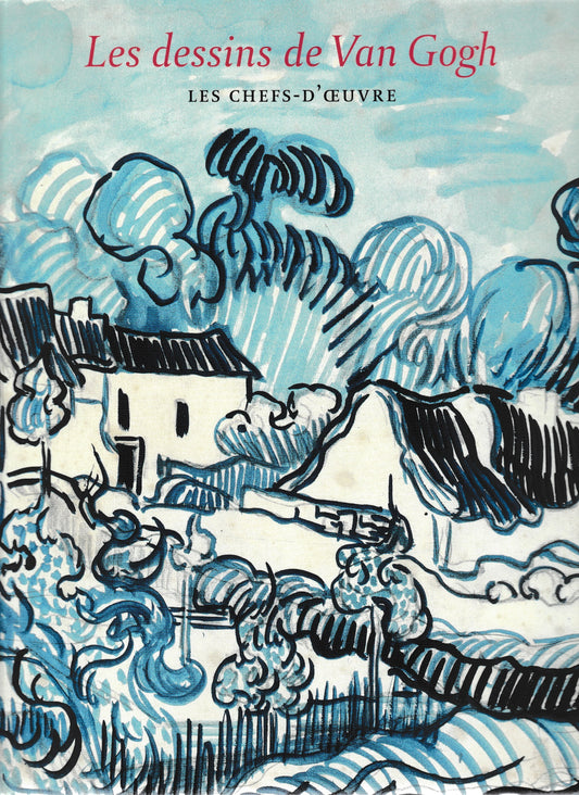Les dessins de Van Gogh. Les chefs-d'oeuvre - copertina