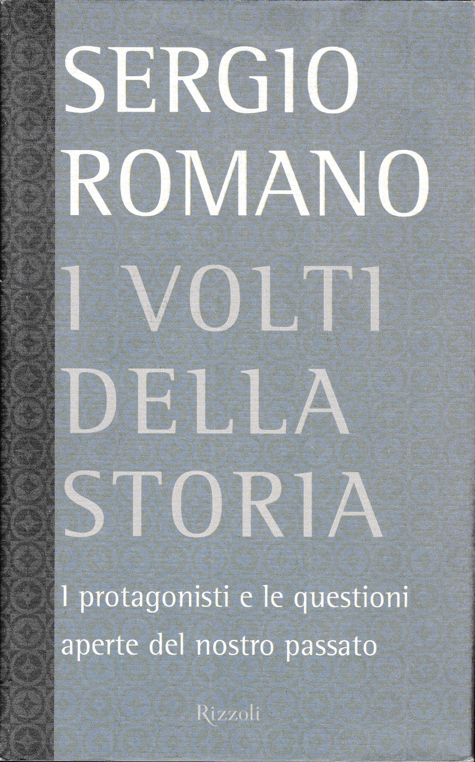 I volti della storia. I protagonisti e le questioni aperte del nostro passato - copertina