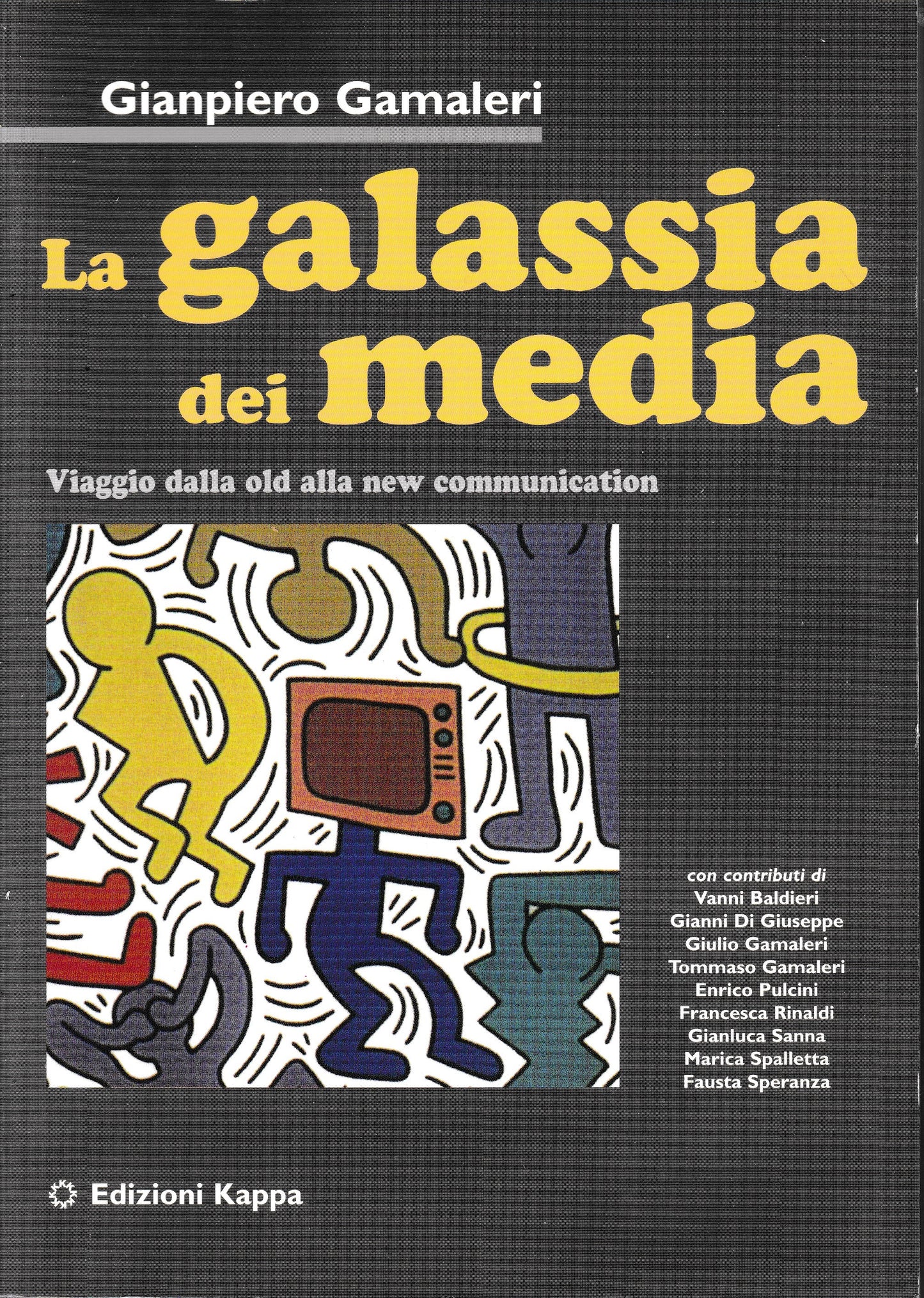 La galassia dei media. Viaggio dalla old alla new communication - copertina