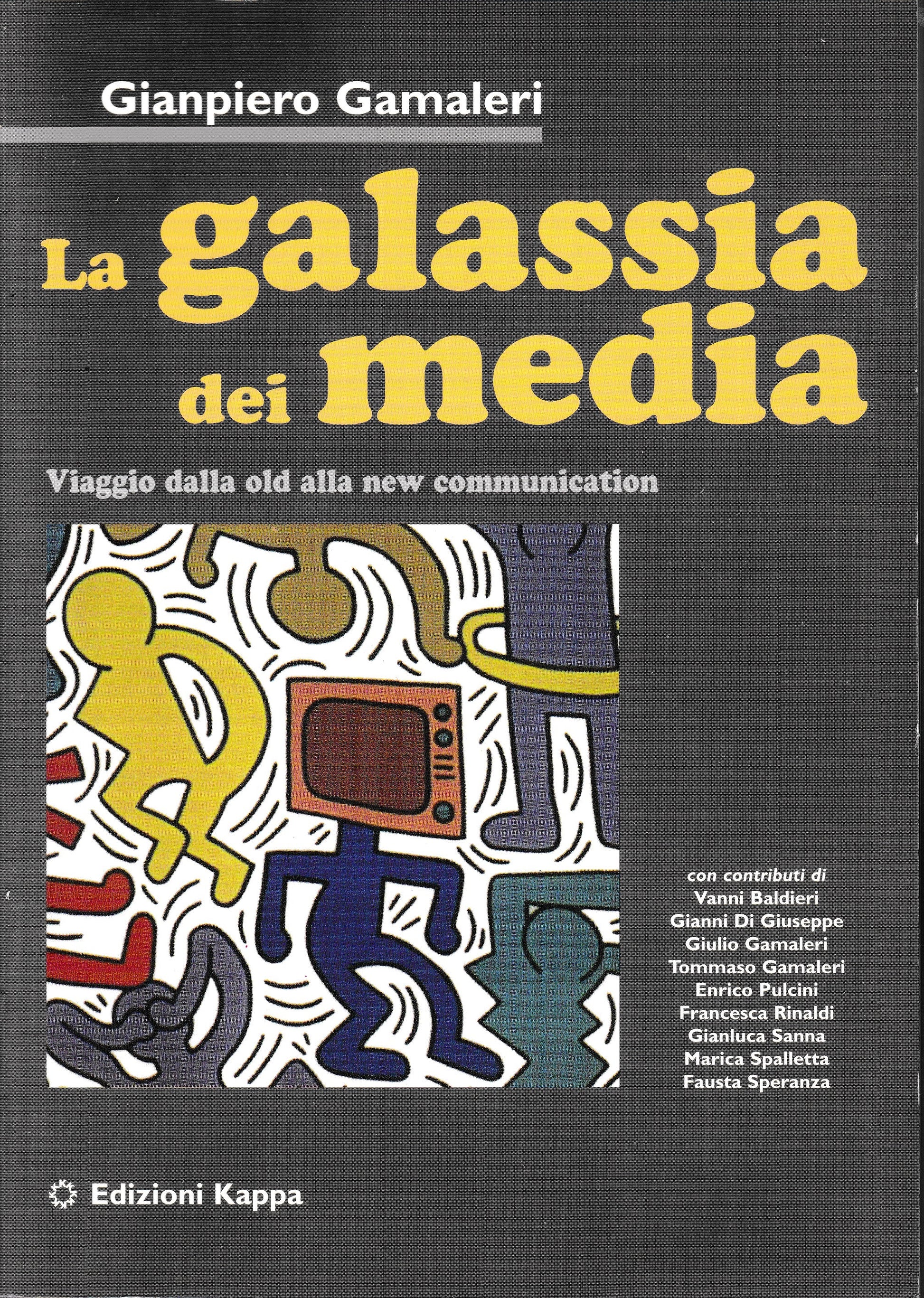 La galassia dei media. Viaggio dalla old alla new communication - copertina