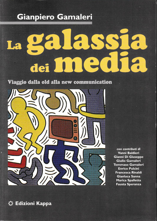 La galassia dei media. Viaggio dalla old alla new communication - copertina