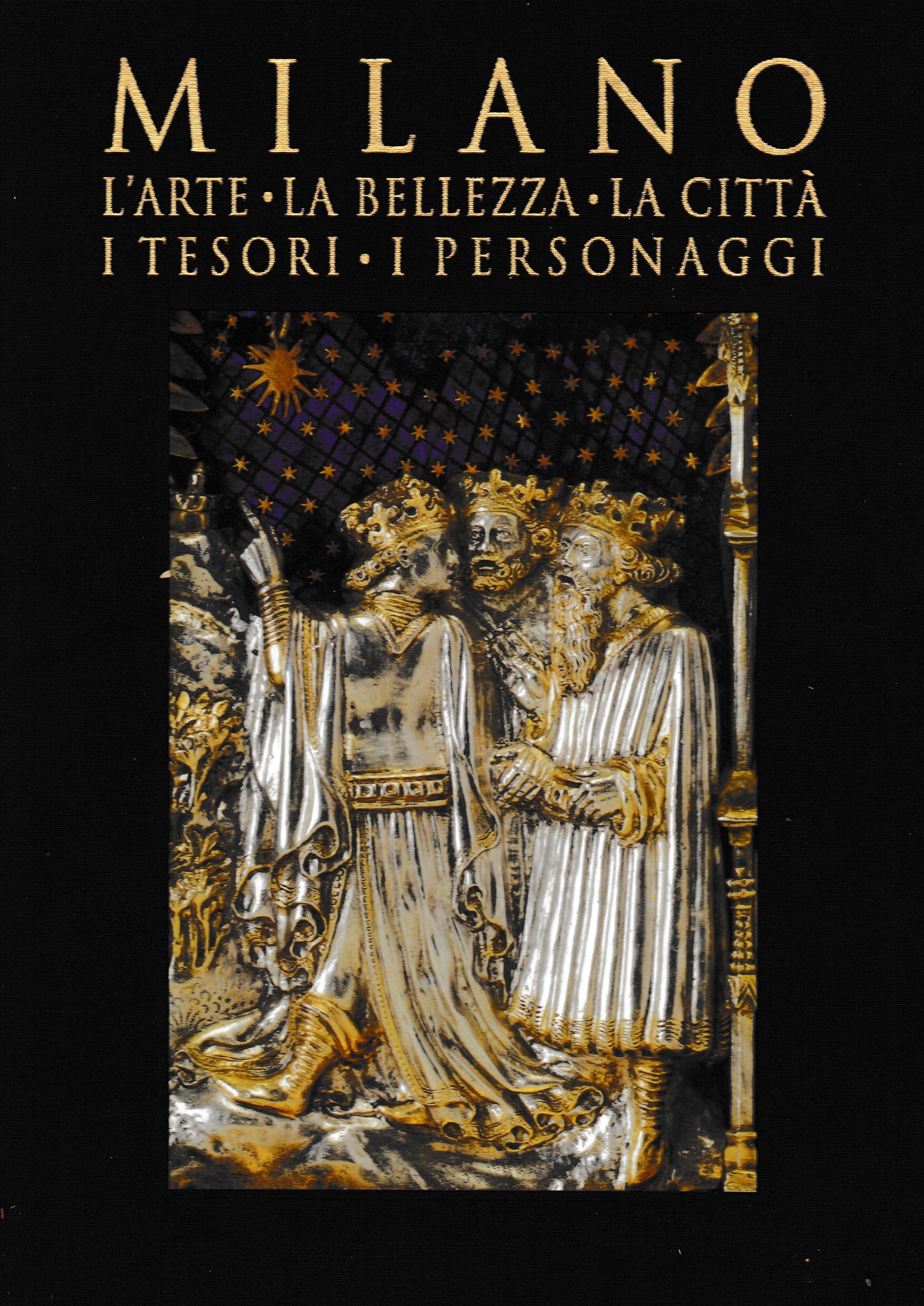 Milano. L'arte - La bellezza - La città - I tesori - I personaggi - copertina