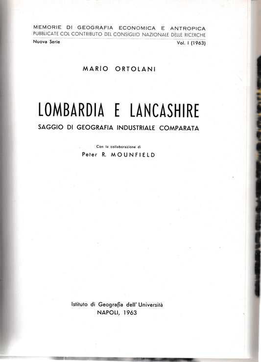 Lombardia e Lancashire. Saggio di geografia industriale comparata. Nuova serie vol 1 - copertina