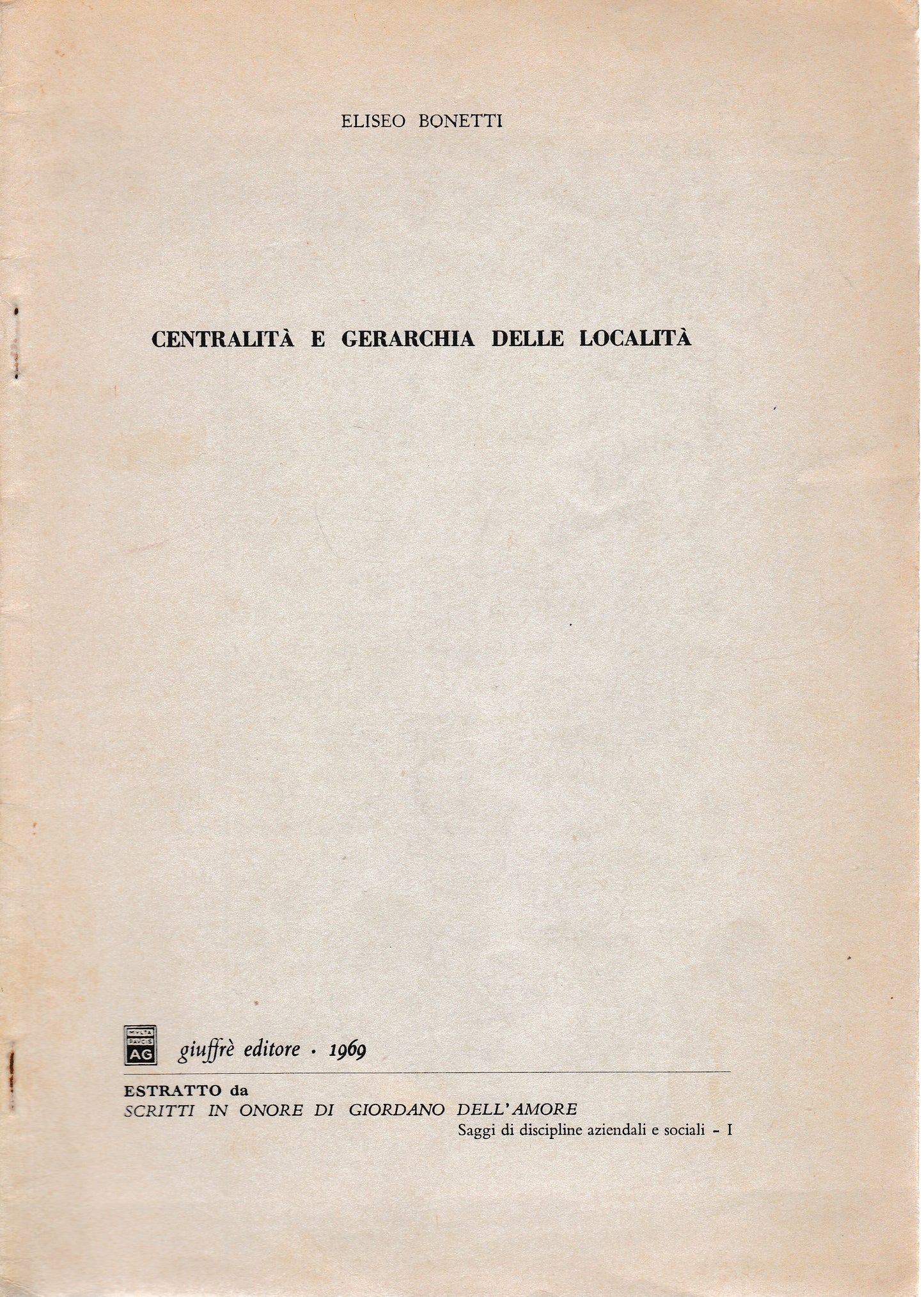Centralità e gerarchia delle località. Estratto da "scritti in onore di G. Dell'Amore" - copertina