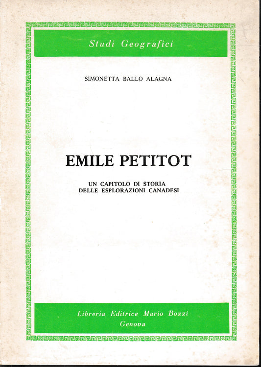 Emile Petitot. Un capitolo di storia delle esplorazioni canadesi - copertina