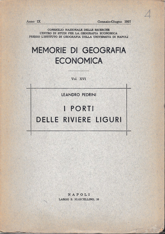I Porti delle Riviere Liguri. Memorie di geografia economica vol. XVI anno IX Genn.-Giug. 1957 - copertina