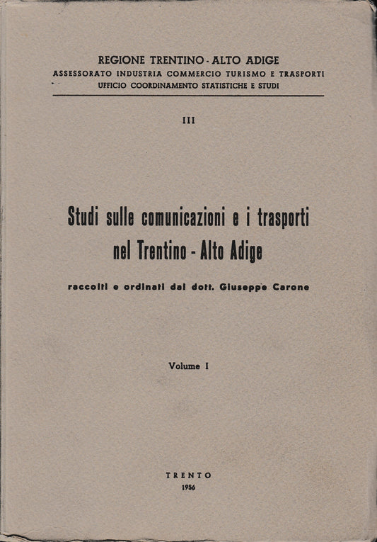 Studi sulle comunicazioni e i trasporti nel Trentino-Alto Adige vol. 1 - copertina