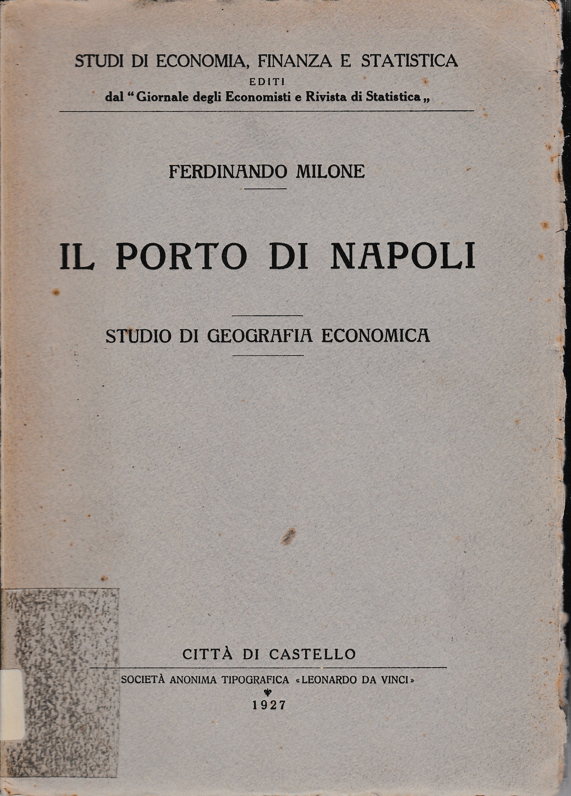 Il Porto di Napoli. Studio di Geografia Economica - copertina