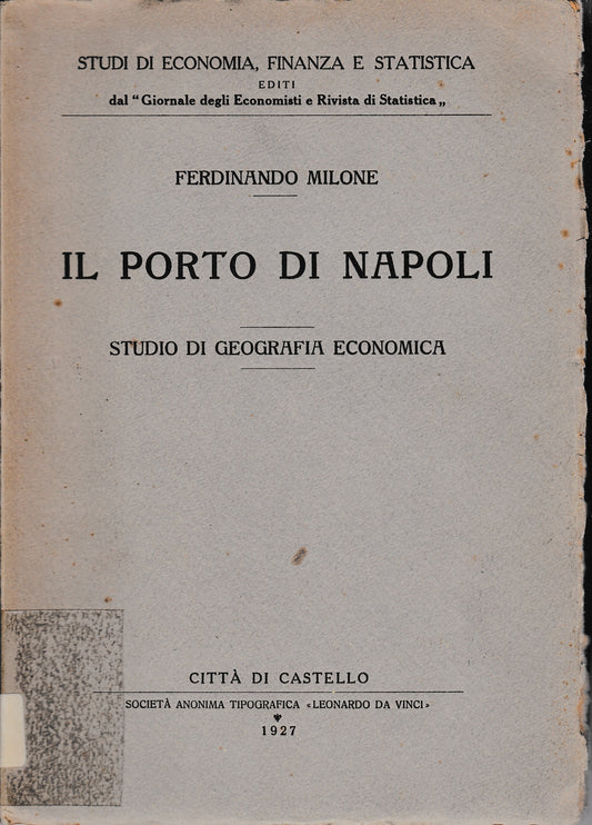 Il Porto di Napoli. Studio di Geografia Economica - copertina