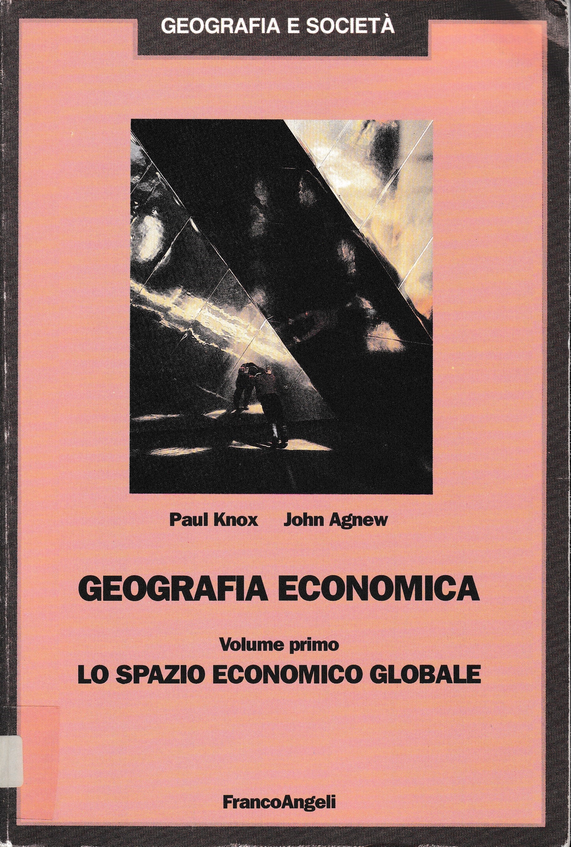 Geografia economica. Vol. 1 Lo spazio economico globale - copertina