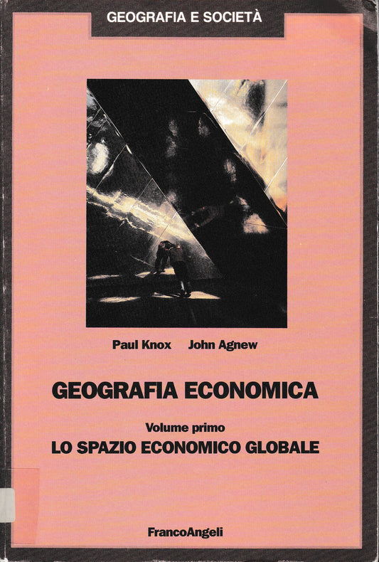 Geografia economica. Vol. 1 Lo spazio economico globale - copertina