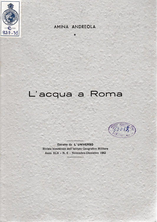 L'acqua a Roma. Estratto da L'Universo rivista bimestrale dell'Istituto Geografico Militare - copertina