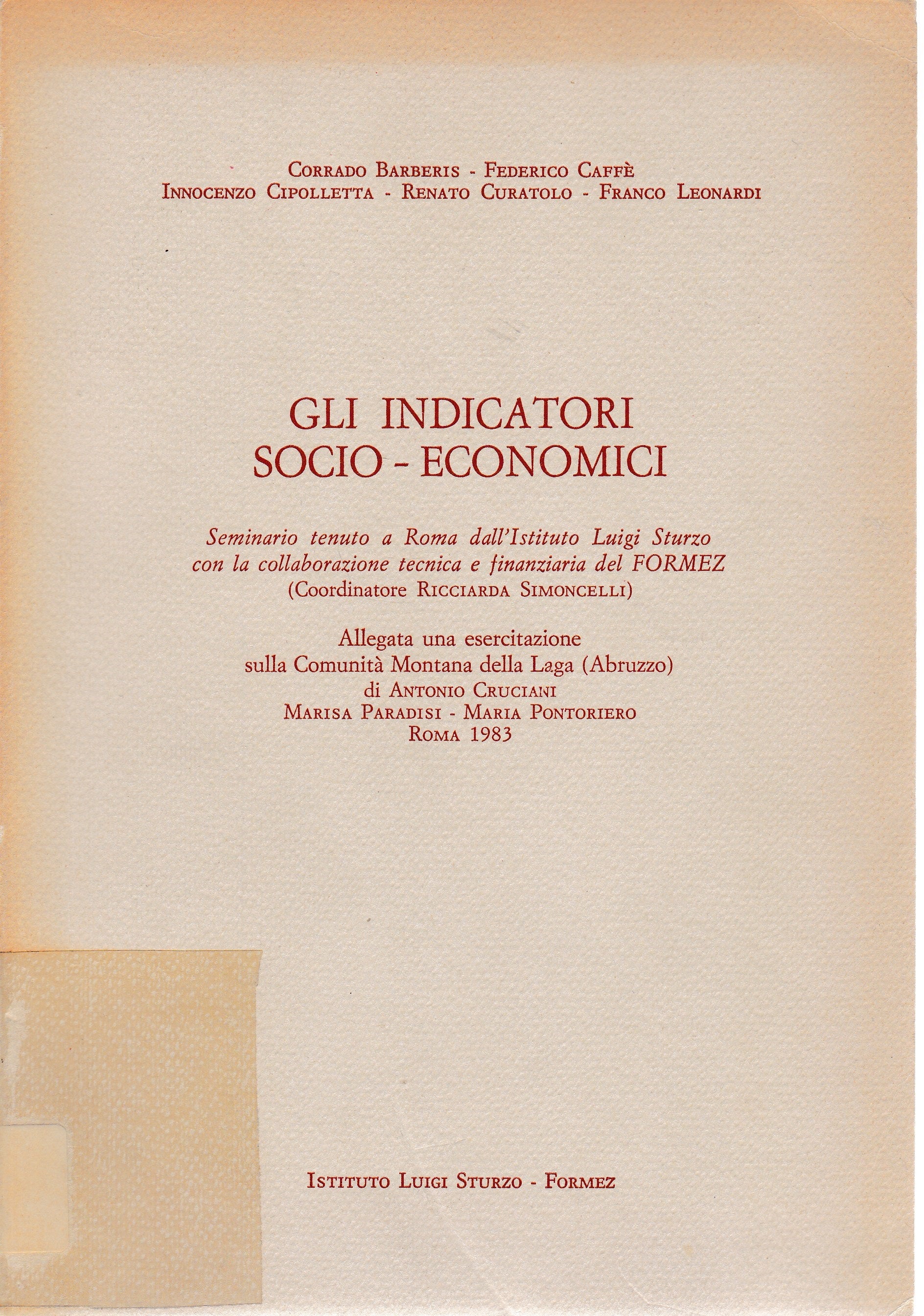 Gli indicatori Socio-Economici. Seminario tenuto a roma dall'istituto Luigi Sturzo con la collaborazione tecnica e finanziaria del formez - copertina