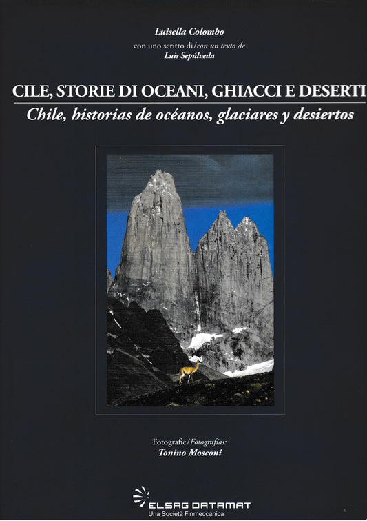 Cile, storie di oceani, ghiacci e deserti - Chile, historias de océanos, glaciares y desiertos. Bilingue Italiano Spagnolo - copertina