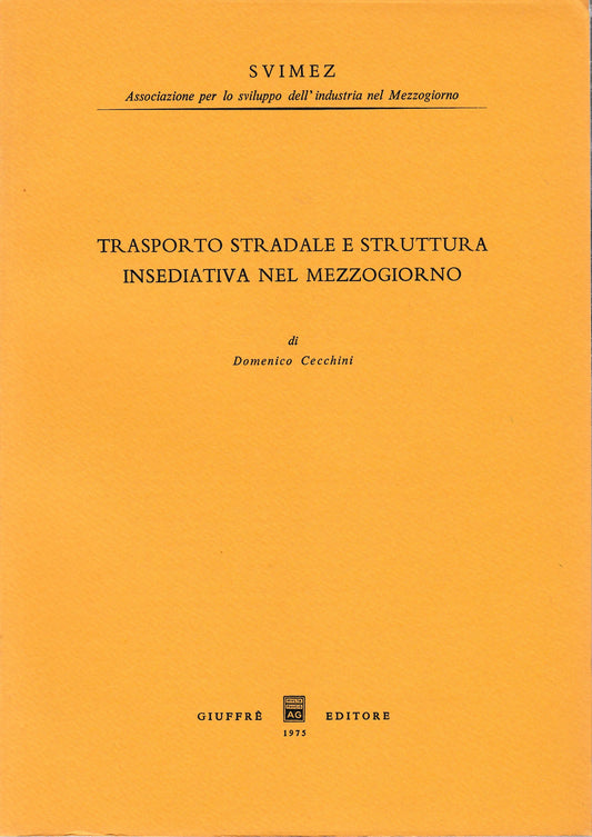 Trasporto stradale e struttura insediativa nel Mezzogiorno - copertina