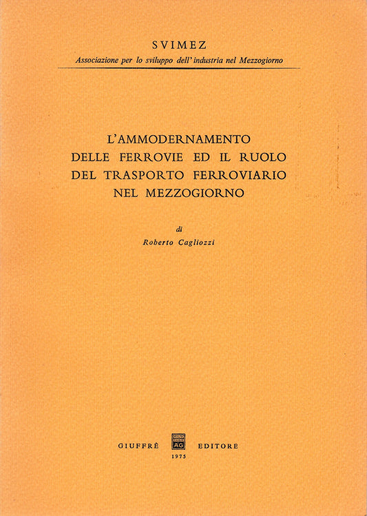 L'ammodernamento della ferrovie ed il ruolo del trasporto ferroviario nel Mezzogiorno - copertina