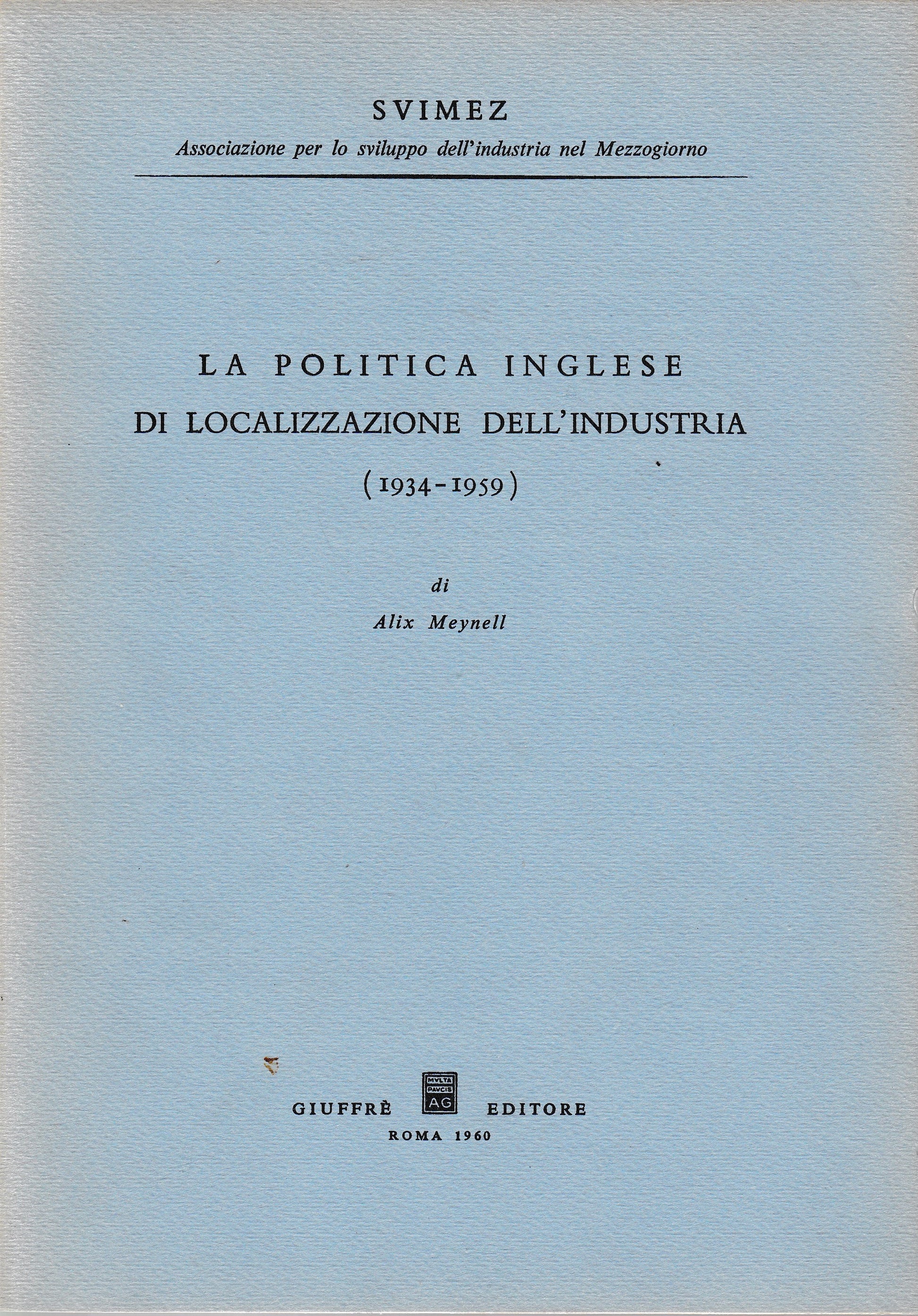 La politica inglese di localizzazione dell'industria (1934-1959) - copertina