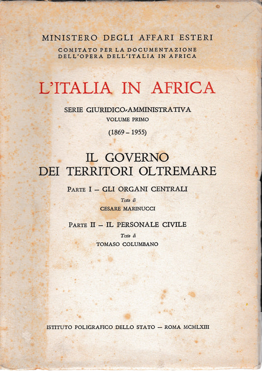 L'Italia in Africa serie Giuridico-Amministrativa vol. 1 (1869-1955) Il governo dei territori oltremare - copertina