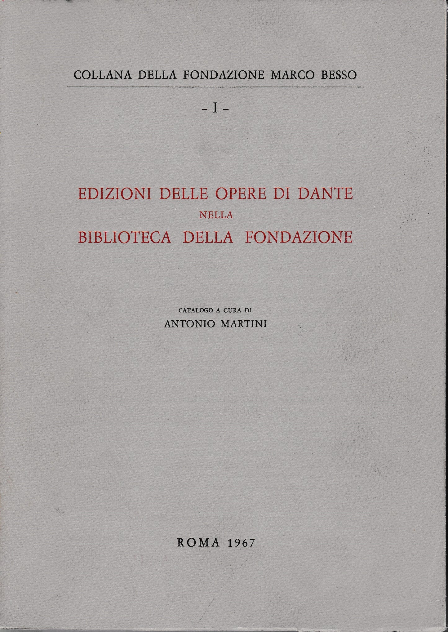 Edizioni delle opere di Dante nella biblioteca della Fondazione - copertina