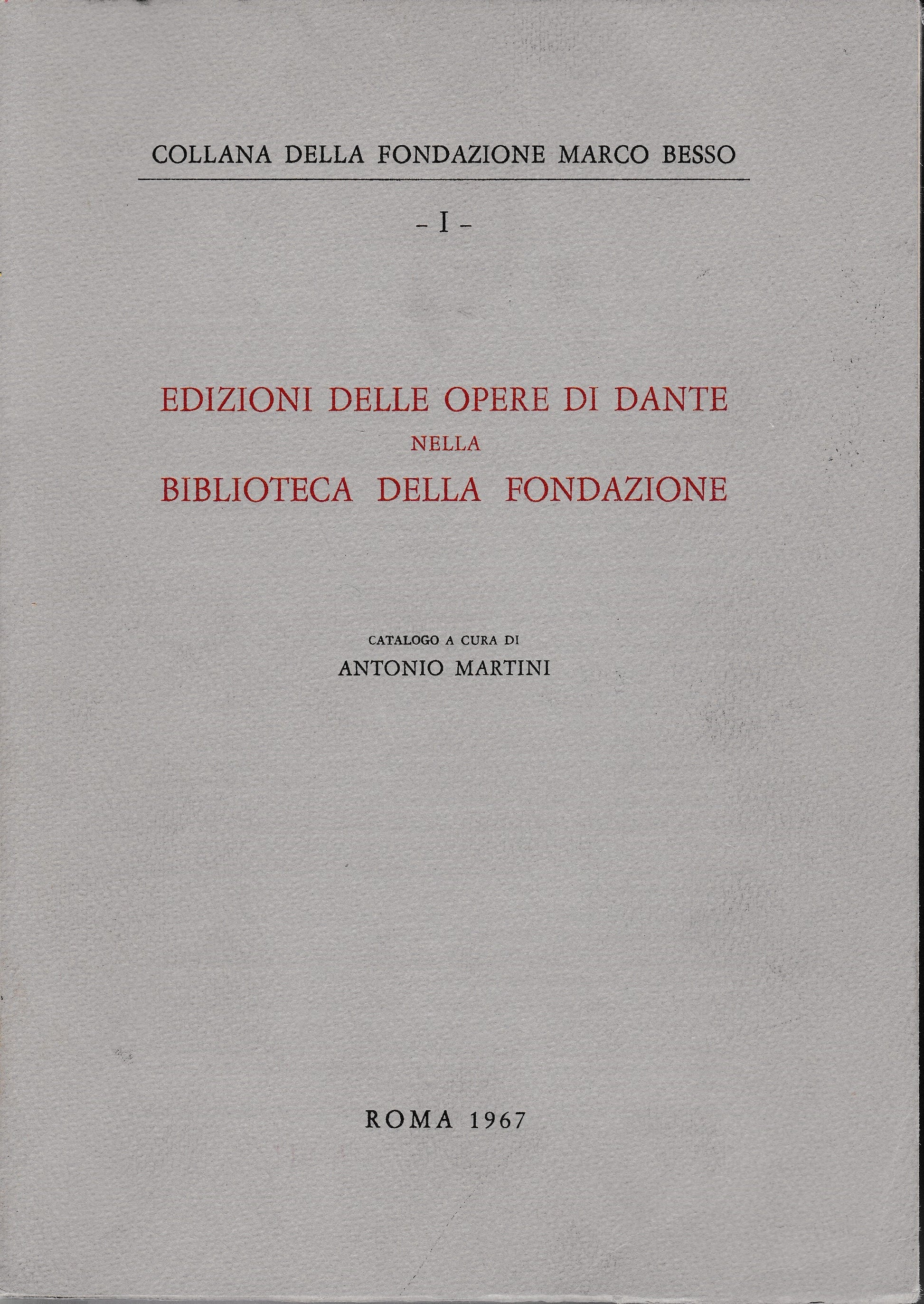 Edizioni delle opere di Dante nella biblioteca della Fondazione - copertina