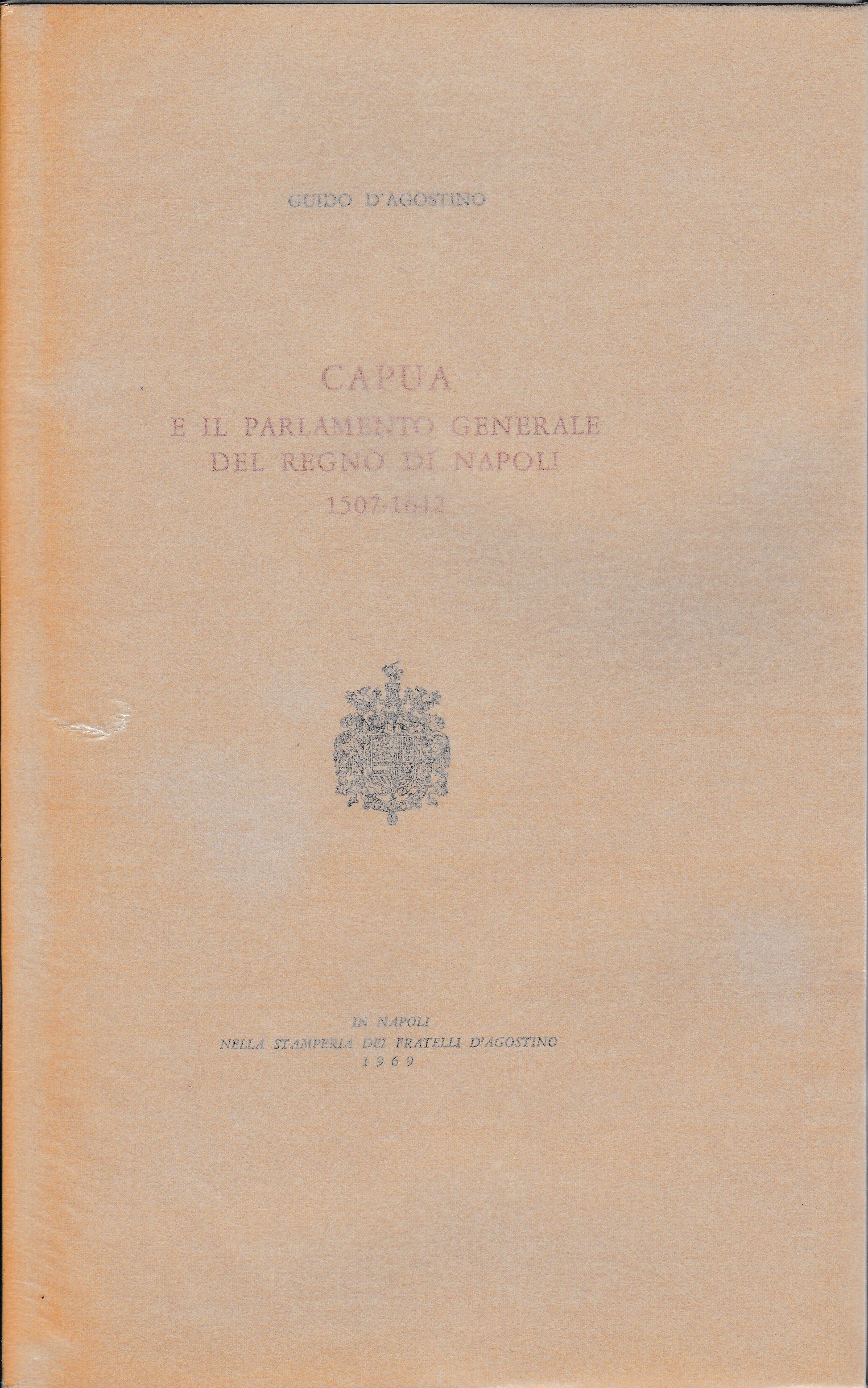 Capua e il parlamento generale del Regno di Napoli 1507-1642 - copertina
