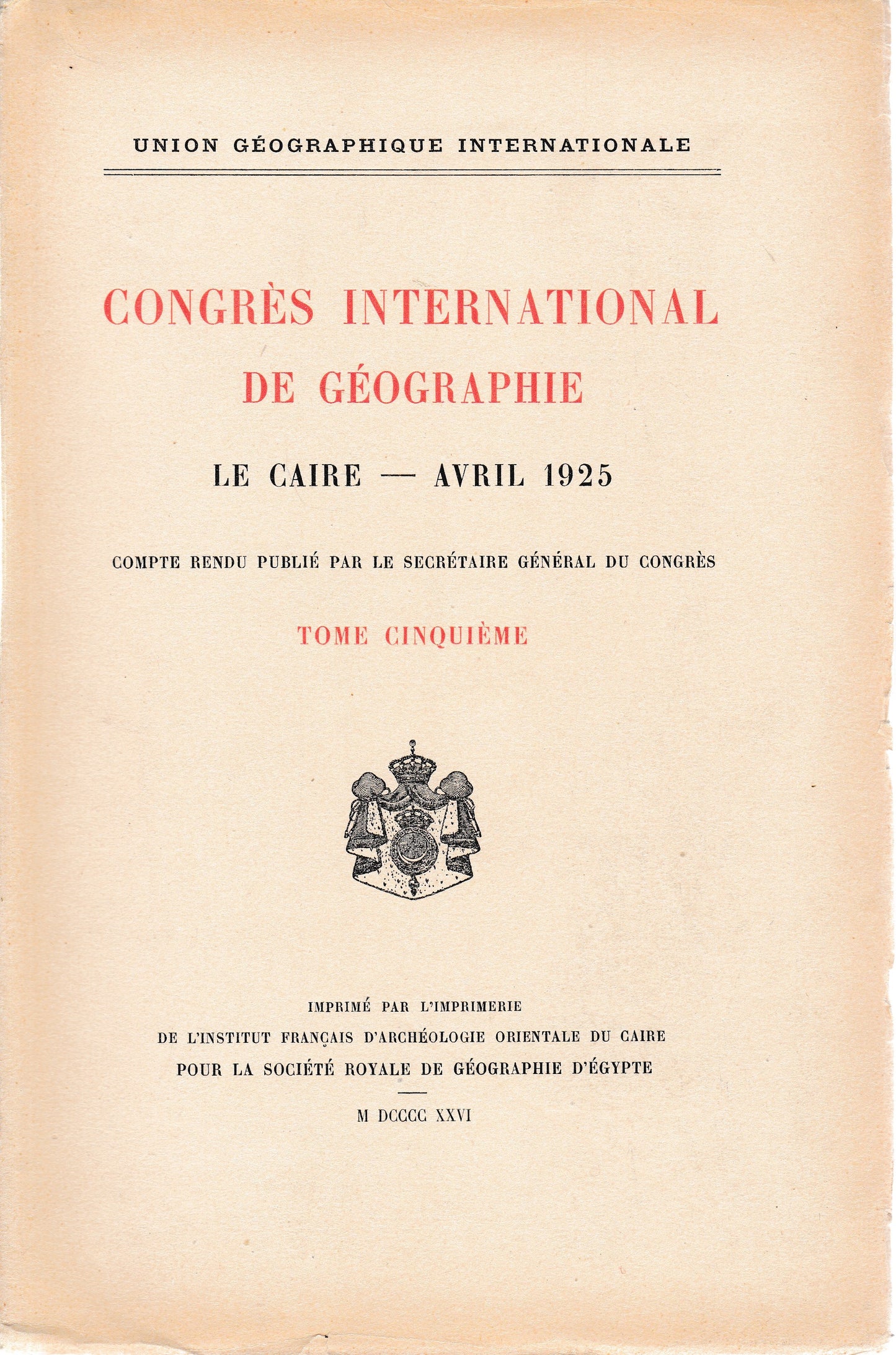 Congrés International de Géographie. Le Caire - Avril 1925 tome quinquiéme - copertina