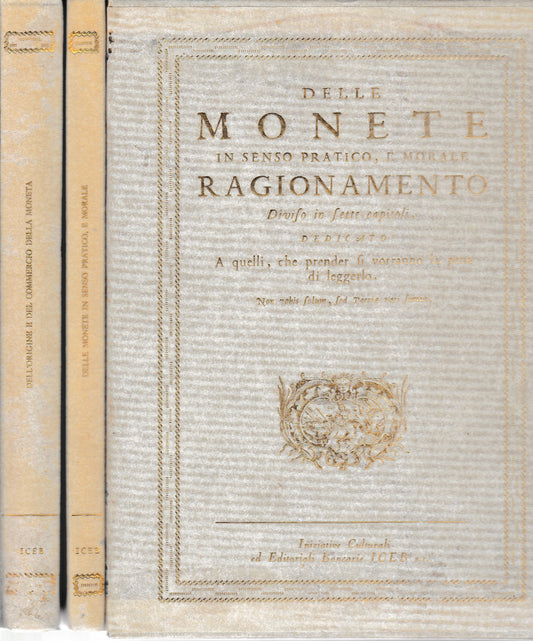 Delle monete in senso pratico, e morale. Ragionamento diviso in sette capitoli  2 volumi - copertina