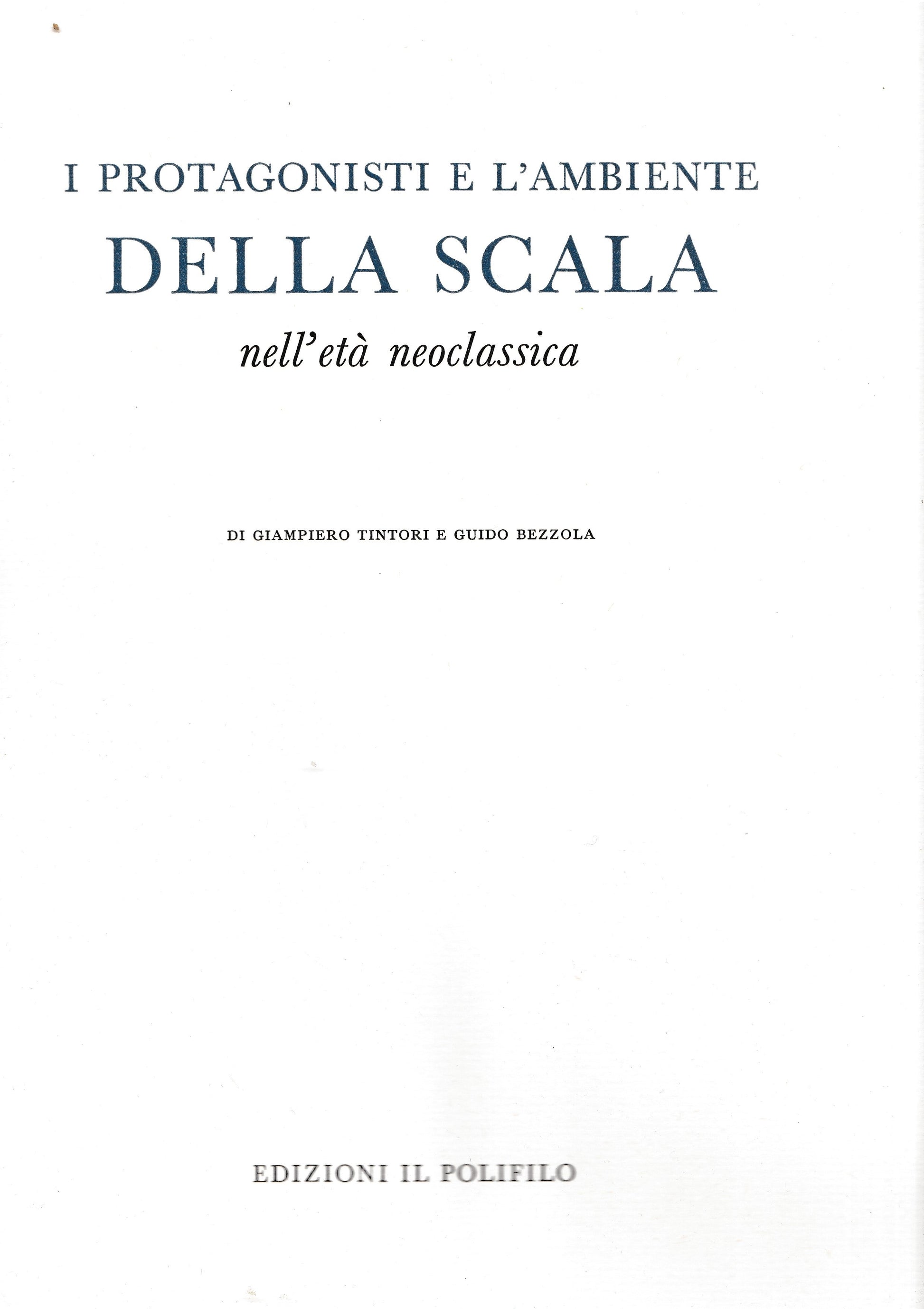 I protagonisti e l'ambiente della Scala nell'età neoclassica - copertina