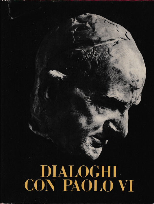 Dialoghi con Paolo VI. Traduzione di Maria Luisa Mazzini; Con 20 disegni fuori testo di pittori e scultori contemporanei. - copertina