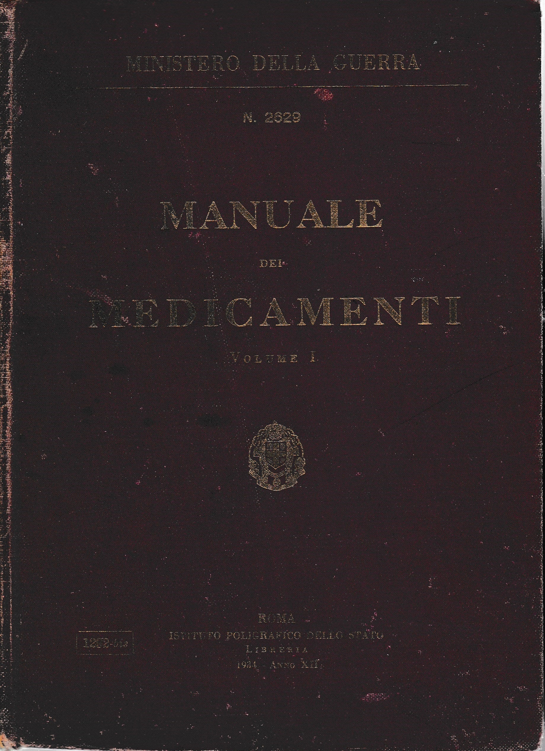 Manuale dei medicamenti per uso degli stabilimenti sanitari militari vol. 1 n. 2629 - copertina